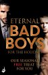 Eternal Bad Boys For The Holidays: Our... - Bild 1