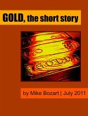 Gold, the short story (eBook, ePUB)
