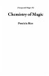 Chemistry of Magic (Unexpected Magic,... - Bild 1