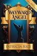 Wayward Angel (Rogues and Desperadoes,... - Bild 1