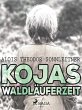 Kojas Waldläuferzeit (eBook, ePUB) - Bild 1