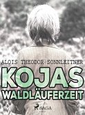 Kojas Waldläuferzeit (eBook, ePUB)