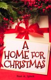 A Home For Christmas (eBook, ePUB)