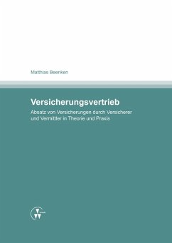 Versicherungsvertrieb - Absatz von Versicherungen durch Versicherer und Vermittler in Theorie und Praxis (eBook, ePUB) - Beenken, Matthias