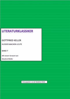 Gottfried Keller - Kleider machen Leute (eBook, ePUB) - Keller, Gottfried