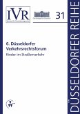 6. Düsseldorfer Verkehrsrechtsforum (eBook, PDF)