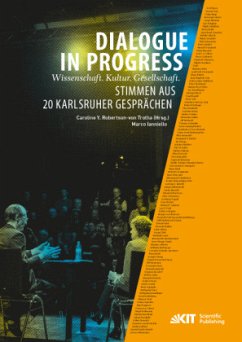 Dialogue in Progress - Wissenschaft. Kultur. Gesellschaft. Stimmen aus 20 Karlsruher Gesprächen - Ianniello, Marco