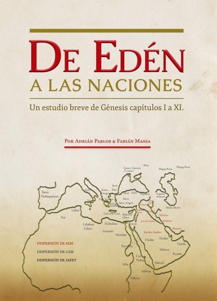 De Eden a Las Naciones. (eBook, ePUB) De Eden a Las Naciones. (eBook, ePUB)