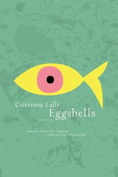 Eggshells (eBook, ePUB) - Lally, Caitriona