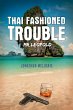 Thai Fashioned Trouble (eBook, ePUB) - Bild 1