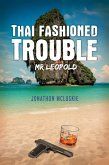 Thai Fashioned Trouble (eBook, ePUB)
