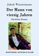 Der Mann von vierzig Jahren - Bild 1