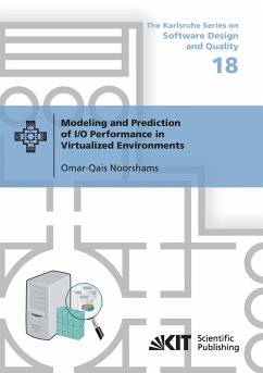 Modeling and Prediction of I/O Performance in Virtualized Environments - Noorshams, Omar-Qais