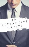 10 Attractive Habits (eBook, ePUB)