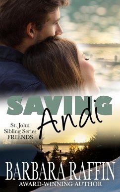 Cover Saving Andi: St. John Siblings Friends (St. John Sibling Series: FRIENDS, #1) (eBook, ePUB)
