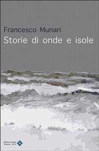 Storie di onde e isole (eBook, ePUB) - munari, francesco