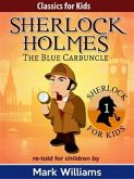 Sherlock Holmes re-told for children : The Blue Carbuncle (eBook, ePUB)