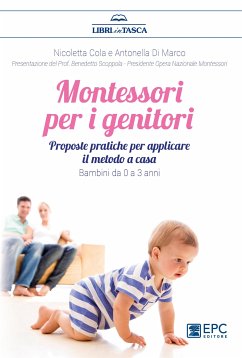 Montessori per i genitori (eBook, ePUB) - Cola, Nicoletta; Di Marco, Antonella