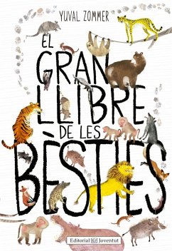 El gran llibre de les bèsties - Bradford, Barbara Taylor; Taylor, Bárbara; Zommer, Yuval