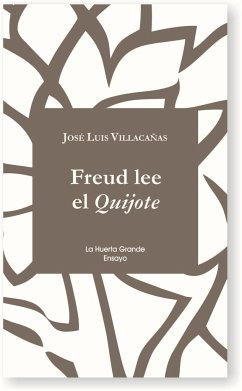 Freud lee el Quijote - Villacañas, José Luis . . . [et al.
