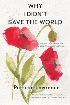 Why I Didn't Save the World - Lawrence, Patricia