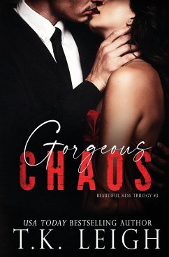 Gorgeous Chaos - Leigh, T. K.