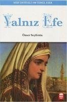 Yalniz Efe - Seyfettin, Ömer