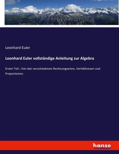 Leonhard Euler vollständige Anleitung zur Algebra - Euler, Leonhard