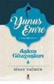 Yunus Emre - Askin Gözyaslari 5