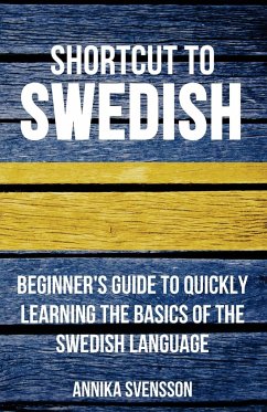Shortcut to Swedish - Svensson, Annika