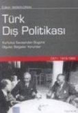 Türk Dis Politikasi Cilt 1 - 1919-1980 Ciltli