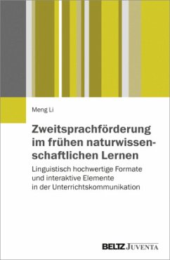 Zweitsprachförderung im frühen naturwissenschaftlichen Lernen - Li, Meng