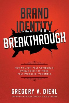 Brand Identity Breakthrough - Diehl, Gregory V.