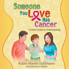 Someone You Love Has Cancer - Duttmann, Robin Martin