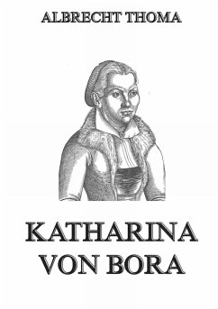 Katharina von Bora - Thoma, Albrecht