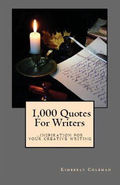 1,000 Quotes For Writers - Coleman, Kimberly