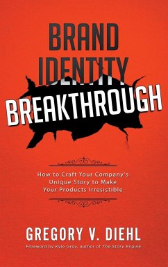 Brand Identity Breakthrough - Diehl, Gregory V.