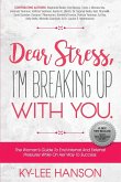 Dear Stress, I'm Breaking Up With You