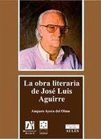 La obra literaria de José Luis Aguirre - Ayora del Olmo, María Amparo