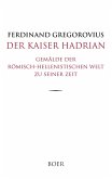 Der Kaiser Hadrian Der Kaiser Hadrian