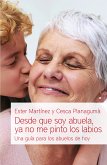 Desde que soy abuela, ya no me pinto los labios (eBook, ePUB)