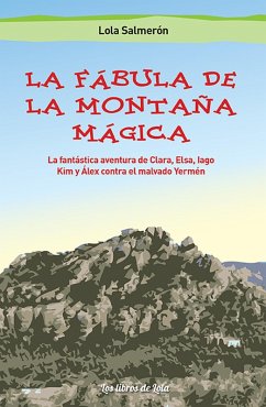La fábula de la montaña mágica (eBook, ePUB) - Salmerón, Lola
