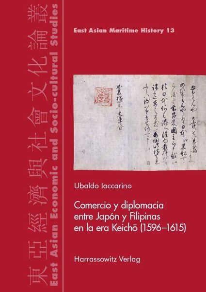 Comercio y diplomacia entre Japón y Filipinas en la era Keicho (1596-1615) (eBook, PDF) Comercio y diplomacia entre Japón y Filipinas en la era Keicho (1596-1615) (eBook, PDF)