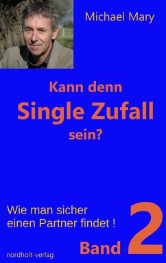 Kann denn Single Zufall sein? Band 2 (eBook, ePUB) - Mary, Michael