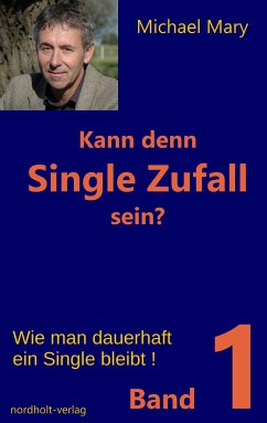 Kann denn Single Zufall sein? Band 1 (eBook, ePUB) - Mary, Michael