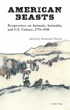 American Beasts (eBook, PDF) - Bartosch, Roman; Chez, Keridiana; Fielder, Brigitte; Grier, Katherine C.; Howe, Andrew; Malay, Michael; Matheson, Neill; Ohrem, Dominik; Stieglitz, Olaf; Swenson, Aimee