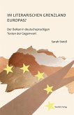 Im literarischen Grenzland Europas? (eBook, PDF)