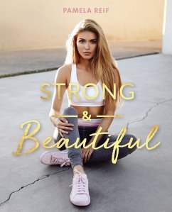 Strong & Beautiful (eBook, PDF) - Reif, Pamela
