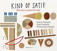 Kind Of Satie-New Music Around Satie - Pandolfo,Andrea & Paolo/Rinaldi,Michelangelo