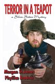 Terror in a Teapot (SILVER SISTERS MYSTERIES, #2) (eBook, ePUB) Terror in a Teapot (SILVER SISTERS MYSTERIES, #2) (eBook, ePUB)